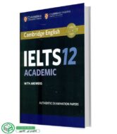 کتاب کمبریج آیلتس آکادمیک Cambridge English IETLS 12 Academic