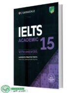 کتاب کمبریج آیلتس آکادمیک Cambridge English IETLS 15 Academic